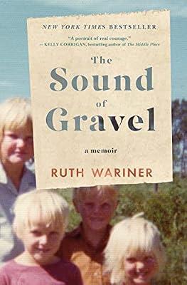 The Sound of Gravel: A Memoir by Wariner, Ruth | Hardcover | Biography & Autobiography