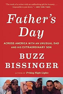 Father's Day: Across America with an Unusual Dad and His Extraordinary Son by Bissinger, Buzz | Paperback | Biography & Autobiography: Memoirs