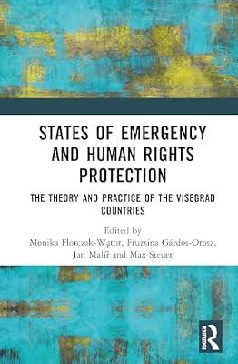 States of Emergency and Human Rights Protection: The Theory and Practice of the Visegrad Countries | Hardcover | Regional