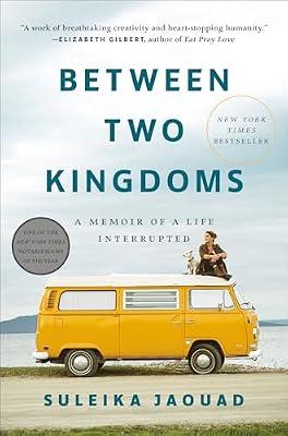 Between Two Kingdoms: A Memoir of a Life Interrupted by Jaouad, Suleika | Hardcover | Biography & Autobiography