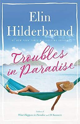 Troubles in Paradise by Hilderbrand, Elin | Hardcover | Fiction