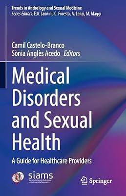 Medical Disorders and Sexual Health: A Guide for Healthcare Providers (Trends in Andrology and Sexual Medicine) | Hardcover | Gynaecology & Obstetrics
