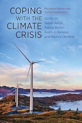 Coping with the Climate Crisis: Mitigation Policies and Global Coordination | Hardcover | Political Science