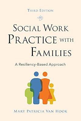 Social Work Practice with Families: A Resiliency-Based Approach by Van Hook, Mary Patricia | Paperback | Social Science