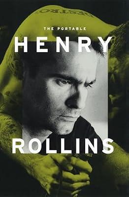 The Portable Henry Rollins by Rollins, Henry | Paperback | Literary Collections