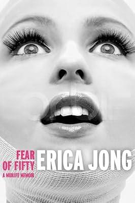 Fear of Fifty: A Midlife Memoir by Jong, Erica | Paperback | Biography & Autobiography