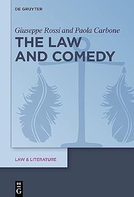 The Law and Comedy: 24 (Law & Literature, 24) by Carbone, Paola; Rossi, Giuseppe | Hardcover | Film