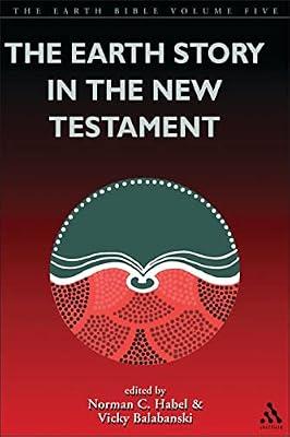 The Earth Bible: The Earth Story in the New Testament - Vol. 5 | Paperback