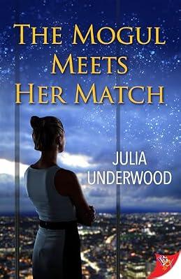 The Mogul Meets Her Match by Underwood, Julia | Paperback | Fiction