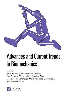 Advances and Current Trends in Biomechanics: Proceedings of the 9th Portuguese Congress on Biomechanics, Cnb2021, 19 - 20 February 2021, Porto, Portugal | Hardcover | Biomedical Engineering