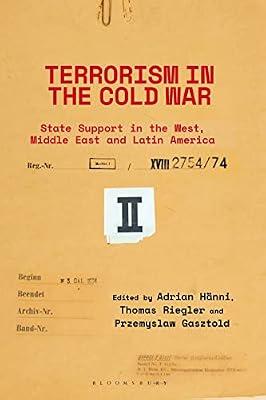 Terrorism in the Cold War: State Support in the West, Middle East and Latin America | Paperback | History