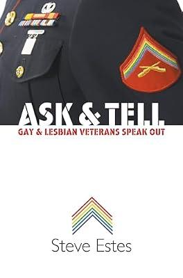 Ask and Tell: Gay and Lesbian Veterans Speak Out by Estes, Steve | Paperback | Social Science