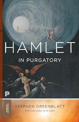 Hamlet in Purgatory: Expanded Edition by Greenblatt, Stephen | Paperback | Literary Criticism