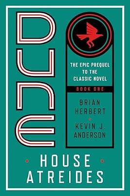 Dune: House Atreides: A Novel: 1 (Prelude to Dune, 1) by Anderson, Kevin J.; Herbert, Brian | Paperback | Fiction