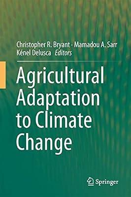 Agricultural Adaptation to Climate Change | Hardcover | Climate Change