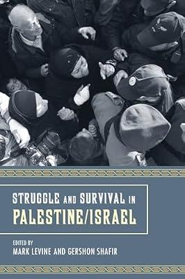 Struggle and Survival in Palestine/Israel | Paperback | History