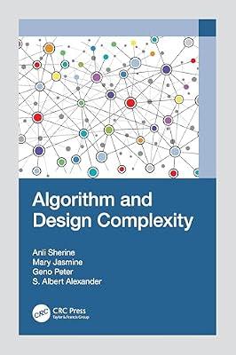Algorithm and Design Complexity by Sherine, Anli; Peter, Geno; Jasmine, Mary; Alexander, S. Albert | Paperback | Algorithms And Data Structures
