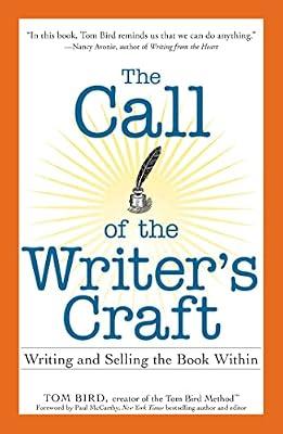 Call of the Writers Craft: Writing and Selling the Book Within by Bird, Tom | Paperback | Language Arts & Disciplines