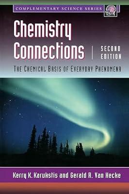 Chemistry Connections: The Chemical Basis of Everyday Phenomena (Complementary Science Series) by Karukstis, Kerry K.; Van Hecke, Gerald R. | Paperback | Science