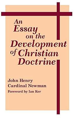 An Essay on the Development of Christian Doctrine by John Henry Newman | Paperback | Religion
