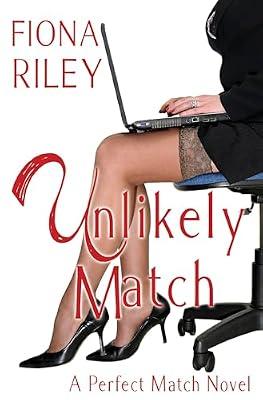 Unlikely Match: 2 (Perfect Match Novel) by Riley, Fiona | Paperback | Romance
