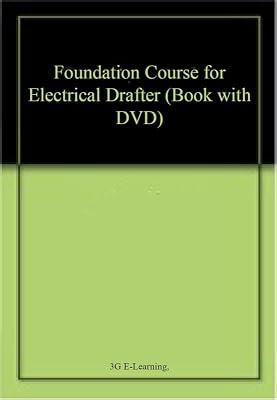 Foundation Course for Electrical Drafter (Book with DVD) | Paperback