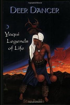 Deer Dancer: Yaqui Legends of Life by Padilla, Stan | Paperback | Indigenous Peoples