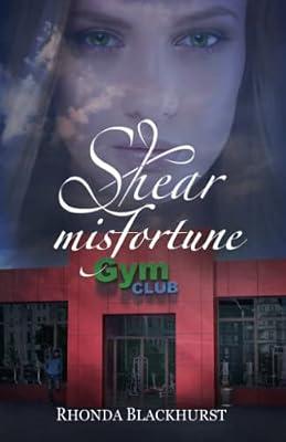 Shear Misfortune: 7 (Melanie Hogan Mysteries) by Blackhurst, Rhonda | Paperback | Crime & Mystery