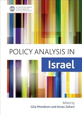 Policy Analysis in Israel: Volume 7 (International Library of Policy Analysis) | Hardcover | Central Government Policies