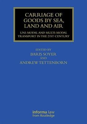 Carriage of Goods by Sea, Land and Air: Uni-modal and Multi-modal Transport in the 21st Century (Maritime and Transport Law Library) | Hardcover | Jurisprudence And General Issues