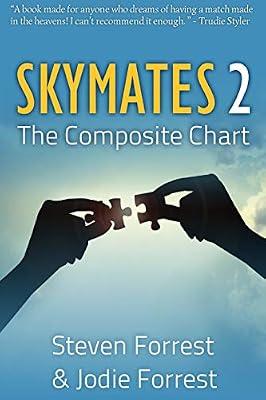 Skymates: The Composite Chart (2) by Forrest, Steven; Forrest, Jodie | Paperback | Body