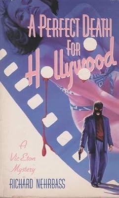 Perfect Death for Hollywood: A Mystery by Nehrbass, Richard | Paperback