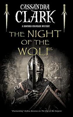 The Night of the Wolf: 3 (A Brother Chandler Mystery) by Clark, Cassandra | Hardcover | Fiction