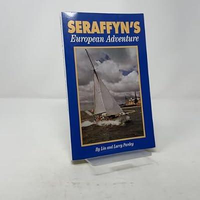 Seraffyn's European Adventure by Pardey, Lin; Pardey, Larry | Paperback | Aerospace & Air Transport Industries