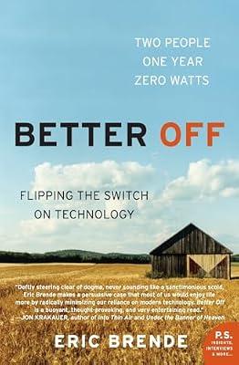 Better Off: Flipping The Switch On Technology (P.S.) by Brende, Eric | Paperback | Biography & Autobiography