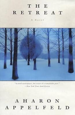 The Retreat: A novel by Appelfeld, Aharon | Paperback | Fiction