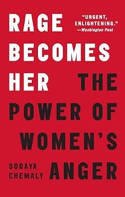 Rage Becomes Her: The Power of Women's Anger by Chemaly, Soraya | Paperback | Social Science
