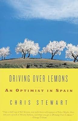 Driving Over Lemons: An Optimist in Spain (Vintage Departures) by Stewart, Chris | Paperback | Travel