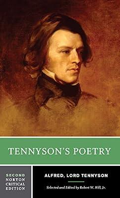 Tennyson's Poetry: Authoritative Texts, Contexts, Criticism: 0 (Norton Critical Editions) by Tennyson, Alfred Tennyson, Baron; Hill, Robert W. | Paperback | Literary Criticism