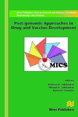 Post-genomic Approaches in Drug and Vaccine Development (River Publishers Series in Research and Business Chronicles: Biotechnology and Medicine) | Hardcover | Medical