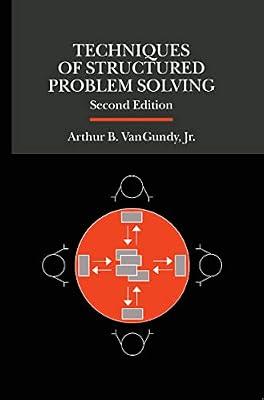 Techniques of Structured Problem Solving (General Business & Business Ed.) by VanGundy, Arthur B | Hardcover | Business & Economics