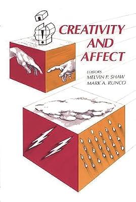 Creativity and Affect (Creativity Research) by Shaw, Melvin P. | Hardcover | Education