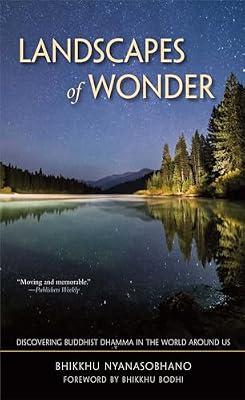 Landscapes of Wonder: Discovering Buddhist Dharma in the World Around Us by Nyanasobhano, Bhikkhu | Paperback | Nature
