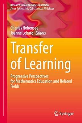 Transfer of Learning: Progressive Perspectives for Mathematics Education and Related Fields (Research in Mathematics Education) | Hardcover | Education