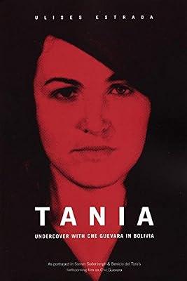 Tania: Undercover with Che Guevara in Bolivia by Estrada, Ulises | Paperback | Biography & Autobiography