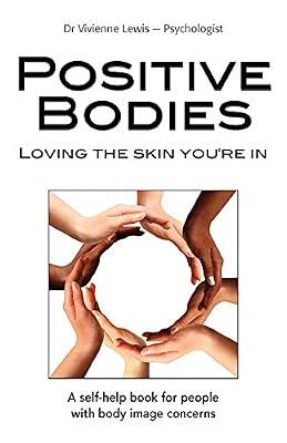 Positive Bodies: Loving the Skin You're in by Lewis, Vivienne | Paperback | Self-Help