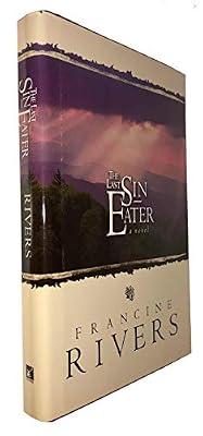 The Last Sin Eater by Rivers, Francine | Hardcover