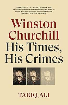 Winston Churchill: His Times, His Crimes by Ali, Tariq | Paperback | Biography & Autobiography