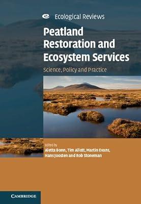 Peatland Restoration and Ecosystem Services: Science, Policy and Practice (Ecological Reviews) | Hardcover | Nature