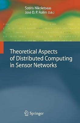 Theoretical Aspects of Distributed Computing in Sensor Networks (Monographs in Theoretical Computer Science. An EATCS Series) | Hardcover | Mathematical Theory Of Computation